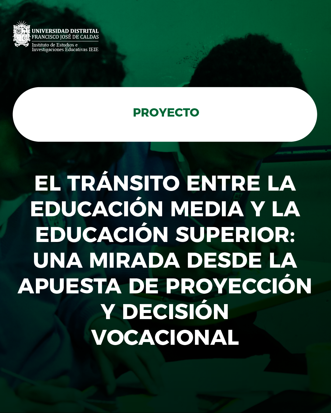 publicación El Tránsito entre la Educación Media y la Educación Superior: una Mirada desde la Apuesta de Proyección y Decisión Vocacional.